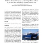 Validation of computational and experimental prediction methods for the underwater radiated noise of a small research vessel
